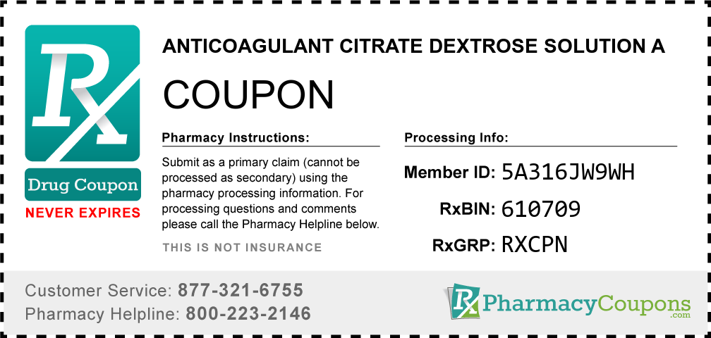 Anticoagulant citrate dextrose solution a Prescription Drug Coupon with Pharmacy Savings