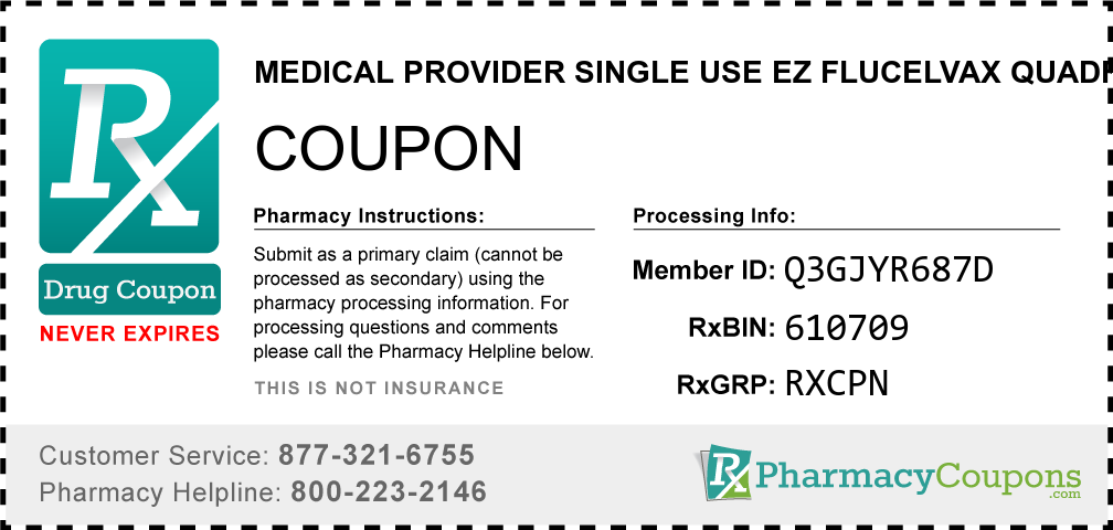 Medical provider single use ez flucelvax quadrivalent Prescription Drug Coupon with Pharmacy Savings