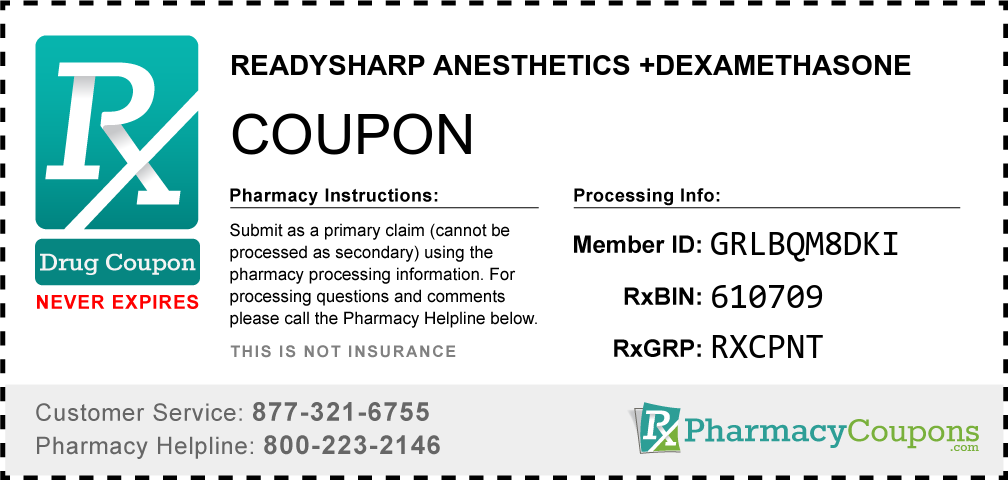 Readysharp anesthetics +dexamethasone Prescription Drug Coupon with Pharmacy Savings